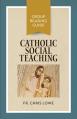  Catholic Social Teaching: Group Reading Guide 
