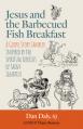  Jesus and the Barbecued Fish Breakfast 