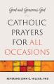  Good and Generous God: Catholic Prayers for All Occasions 