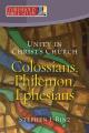 Unity in Christ's Church: Colossians, Philemon, Ephesians 