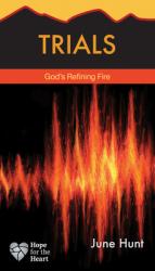  Trials: God\'s Refining Fire 