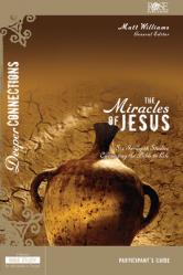  The Miracles of Jesus Participant\'s Guide 