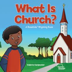  What Is Church? 