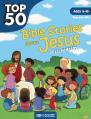  Top 50 Bible Stories about Jesus for Elementary 