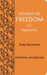  100 Days to Freedom from Depression: Daily Devotional 