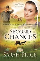  Second Chances: An Amish Retelling of Jane Austen\'s Persuasion 