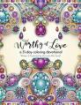  Worthy of Love: A 31 Day Coloring Journey 