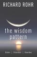  The Wisdom Pattern: Order, Disorder, Reorder 