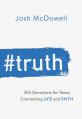  #Truth: 365 Devotions for Teens Connecting Life and Faith 