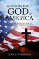  Standing for God in America: How Christians Can Make a Difference in Today's Society 