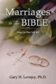 Marriages in the Bible: What Do They Tell Us? 
