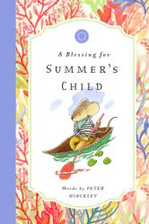  A Blessing for Summer\'s Child 