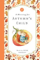  A Blessing for Autumn\'s Child 