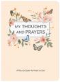  My Thoughts and Prayers (Journal with Prayers and Bible Verses) 