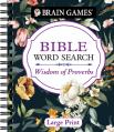  Brain Games - Bible Word Search: Wisdom of Proverbs Large Print 