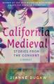  California Medieval: A Convent Memoir 