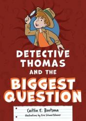  Detective Thomas and the Biggest Question 
