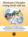  Missionary Disciples Going Forth with Joy: National Pastoral Plan for Hispanic/Latino Ministry 