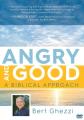  Angry and Good: A Biblical Approach 