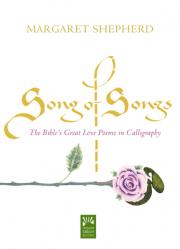  Song of Songs: The Bible\'s Great Love Poems in Calligraphy 
