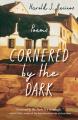 Cornered by the Dark: Poems 