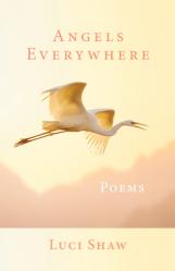  Angels Everywhere: Poems 