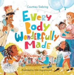  Every Body Wonderfully Made: God\'s Good Plan for Boys and Girls 
