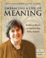  Embracing a Life of Meaning - DVD: Kathleen Norris on Discovering What Matters 
