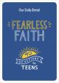  Fearless Faith: 90 Devotions for Teens 