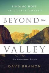 Beyond the Valley: Finding Hope in Life\'s Losses 