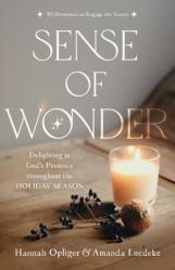  Sense of Wonder: Delighting in God\'s Presence Throughout the Holiday Season 