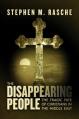  The Disappearing People: The Tragic Fate of Christians in the Middle East 