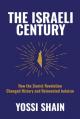  The Israeli Century: How the Zionist Revolution Changed History and Reinvented Judaism 