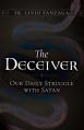  The Deceiver: Our Daily Struggle with Satan 