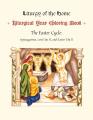  The Illustrated Liturgical Year Coloring Book: Easter Cycle: February 5 - May 27, 2023 