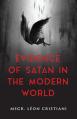  The Evidence of Satan in the Modern World: True Stories of Demonic Possession 