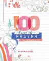  100 Days of Prayer: Devotional Journal 