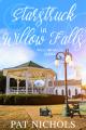  Starstruck in Willow Falls: (Willow Falls, Book #3) 