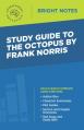  Study Guide to The Octopus by Frank Norris 