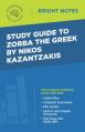  Study Guide to Zorba the Greek by Nikos Kazantzakis 