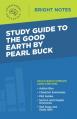  Study Guide to The Good Earth by Pearl Buck 