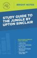  Study Guide to The Jungle by Upton Sinclair 