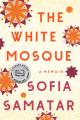  The White Mosque: A Memoir 