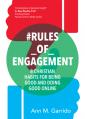  #Rules_of_engagement: 8 Christian Habits for Being Good and Doing Good Online 