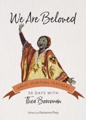  We Are Beloved: 30 Days with Thea Bowman 