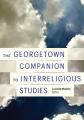  The Georgetown Companion to Interreligious Studies 