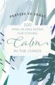  Prayers to Share-Calm in the Chaos 