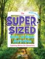  The Super-Sized Book of Bible Activities Exploring Nature for Elementary 