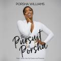  The Pursuit of Porsha: How I Grew Into My Power and Purpose 