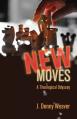  New Moves: A Theological Odyssey 